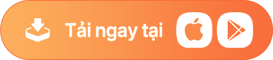 Tải ngay trên App Store và Play Store